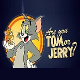 Are You Tom or Jerry?