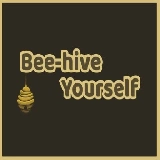 Beehive Yourself 2