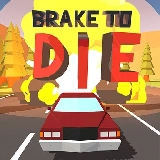 Brake To Die