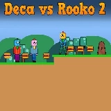 Deca vs Rooko 2