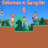 Nekoman vs Gangster 2