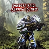 Pandora Raid: Survival Planet